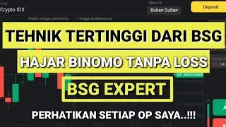 TEHNIK BSG EXPERT 500 JUTA...BINOMO DIBUAT PUSING.