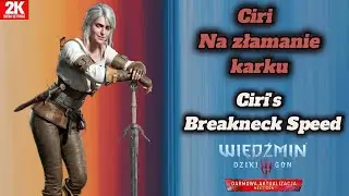 Wiedźmin 3 | Ciri - Na złamanie karku | Ciri's - Breakneck Speed  | The Witcher 3 | Zagrajmy