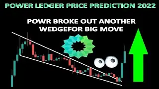 POWER LEDGER PRICE PREDICTION 2022 | POWR BROKE OUT ANOTHER WEDGE FOR BIG MOVE