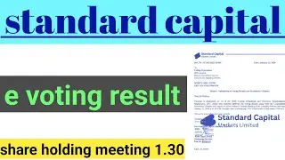 Standard capital market latest news| standard capital share today update voting