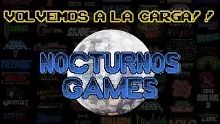 NocturnosGames - VOLVEMOS!!