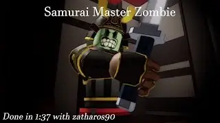 Zombie Strike | Samurai Master Zombie in 1:37 with Zath