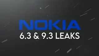 Nokia Upcoming Devices Leaks and Rumours | Nokia 6.3 & Nokia 9.3 Pureview 5G