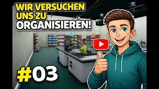Better Mart Simulator Folge #03   Wir veruschen uns zu organisieren!