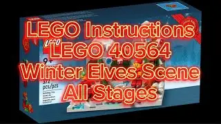 LEGO Instructions: 40564 - Winter Elves Scene (All 2 Stages)