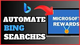 How To Automate Bing Searches Microsoft Rewards | Updated Way