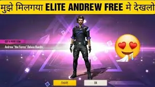 I got elite andrew in free || kaise elite andrew milega || how to get elite andrew || free fire
