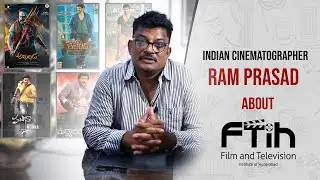 Ace Cinematographer || C.RAM PRASAD garu about FTIH