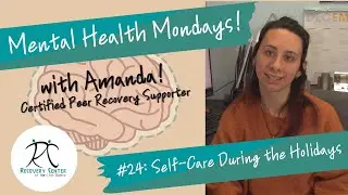 Mental Health Mondays! #24: Self-Care During The Holidays