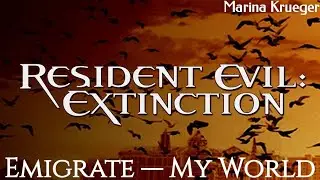 Resident Evil Extinction &mdash; My World