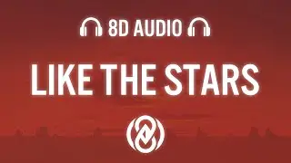 Like the Stars - Advanced | 8D Audio 🎧