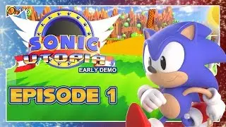 Sonic Utopia (SAGE 2016 Demo) Episode 1 - A Dream Come True
