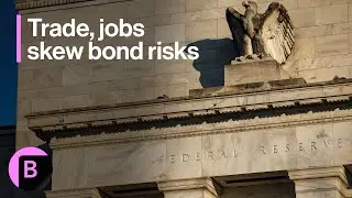 Trade and Jobs Skew Bond Risks Negative: 3-Minute MLIV