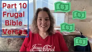 Part 10 What does the Bible say about being frugal & money