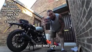Honda GB350S: Installing Grip Puppy's and Mirror Extenders