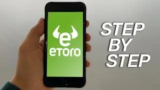 Как использовать приложение eToro | Пошаговое руководство для начинающих в 2021 году