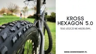 Kross Hexagon 5.0 - tego jeszcze nie widzieliśmy...