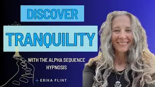 Discover Tranquility With The Alpha Sequence Deep Hypnosis