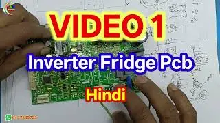 Whirlpool Inverter Fridge PCB पूरी जानकारी | AC Inverter PCB कैसे काम करती है | Part-1