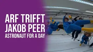 ARF trifft Jakob Peer - Astronaut for a Day