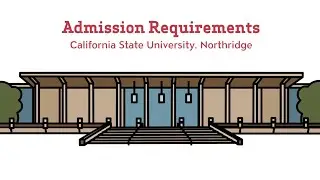 CSUN Admissions Requirements &ndash; Freshmen