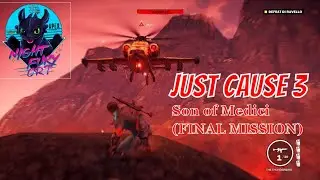 Just Cause 3 &ndash; Walkthrough 25 &ndash; Son of Medici (final mission) (no commentary) PS4-HD 1080p