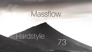 Massflow Presents: Hardstyle Podcast #73