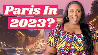 FINALLY Visit Paris in 2023! Make It Happen With This Guide ✈️ 🇫🇷