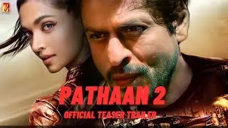 Pathaan 2 Official Trailer | Shahrukh Khan | Salman Khan, Hrithik Roshan Deepika Padukone #pathaan2
