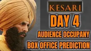 KESARI BOX OFFICE COLLECTION DAY 4 | PREDICTION | AUDIENCE OCCUPANCY | AKSHAY KUMAR