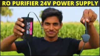 RO Water Pulifier 24v Power Supply Adaptor for Booster Pump | RO Water Purifier Assembly in Tamil 4k