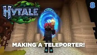 HOW TO MAKE A TELEPORTER! | Hytale #8