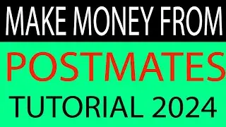 POSTMATES deliver and earn