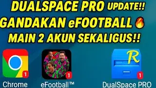Cara Gandakan eFootball 2026 di DualSpace PRO | Main 2 Akun Sekaligus Support High Graphics!!