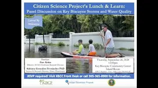 Panel Discussion on KB Storms and Water Quality | Gus Alaka & Adriana Gonz&aacute;lez Fern&aacute;ndez | KBSCP