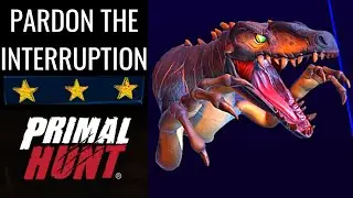 Pardon The Interruption 3 Star Primal Hunt Quest 2