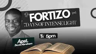 FORTIZO | DAY 5 | 7 DAYS OF INTENSE LIGHT APOSTOLIC CONFERENCE |  |1.22.26