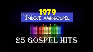 25 Sucessos da Música Cristã em 1979 - Índice AMNGospel