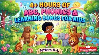 4+ Hours of ABC, Phonics & Learning Songs for Kids | Alphabet Adventures, Animals & Early Education