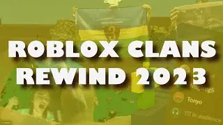 ROBLOX CLANS REWIND 2023