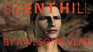 Awesome Vlad File#12: Silent Hill
