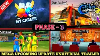 WCC3 II UPCOMING UPDATE II PHASE - 3 II FULL REVIEW II NEW FEATURES II UNOFFICIAL TRAILER