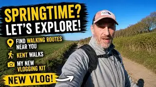 Find Walking routes near you | Kent Walks | My New Vlogging Kit