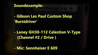 Jam/Soundexample Gibson Les Paul Custom Shop 'Burstdriver' & Laney GH30R 112 Celestion V-Type