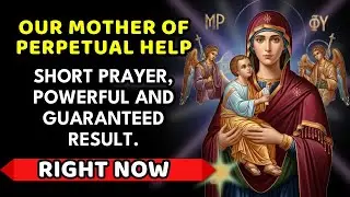 💙 Prayer to Our Mother of Perpetual Help 🙏 Bless Home & Family for Peace & Unity