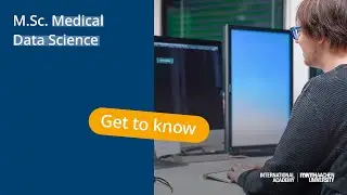 M.Sc. Medical Data Science - Digitalisierung & fortschrittliche Gesundheitsversorgung gestalten