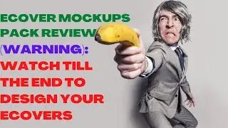 ECOVER MOCKUPS PACK REVIEW| eCover Mockups Pack Reviews| Watch Till The End To Design Your Ecovers.