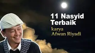 Koleksi 11 Nasyid Indonesia Terbaik karya Afwan Riyadi - Izzatul Islam