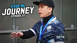 EVOS JOURNEY | ML Ep.7 - LEVEL UP BEFORE PLAYOFF MPL !