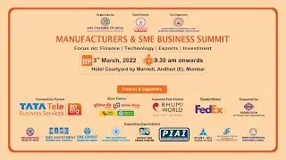 MANUFACTURERS & SME BUSINESS SUMMIT - Session III